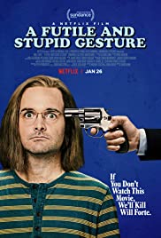 Faydasız ve Aptalca Bir Hareket / A Futile and Stupid Gesture full izle